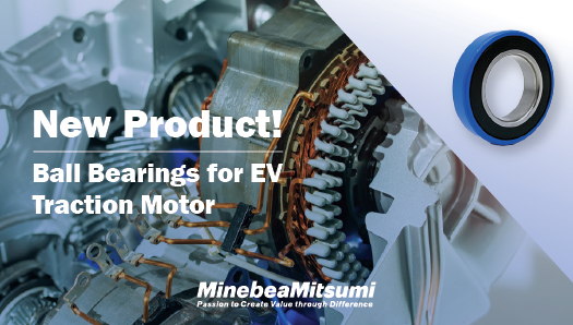 New Product: EV Traction Motor Bearings